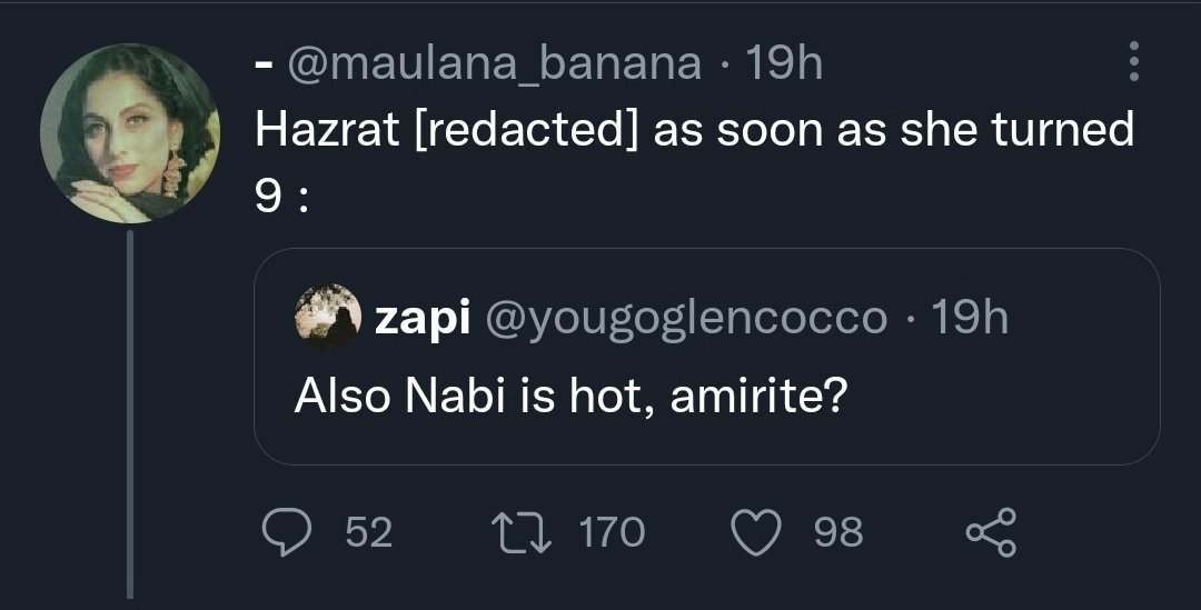 This handle @maulana_banana (Name: Hiba) is openly speaking negatively about our beloved Prophet Muhammad ﷺ as seen in the screenshot below.... She must be reported to the authorities for blasphemy....