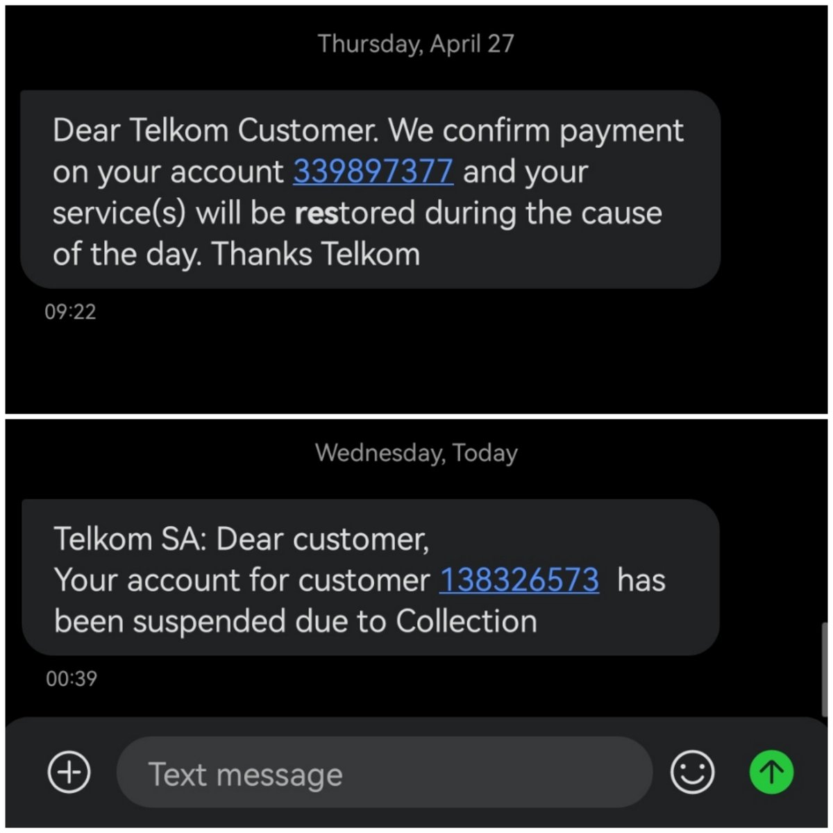 Spiroh_64's tweet photo. @TelkomZA your services are absolutely putrid.
On the 27th of April you confirm my payment and say my connection is being restored but this Morning, I get an sms saying account has been suspended 😅
How do you guys operate? https://t.co/AMONX5K2os