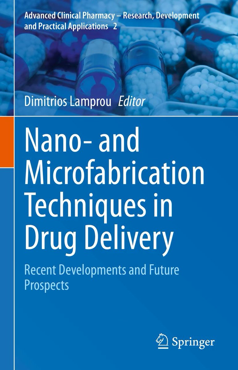 The 1st Edition of the @SpringerNature book in Nano- and Microfabrication Techniques in Drug Delivery (link.springer.com/book/10.1007/9…) is published! A big thank you to all contributors for their fantastic 17 chapters! @pharmacyatQUB @lamproulab