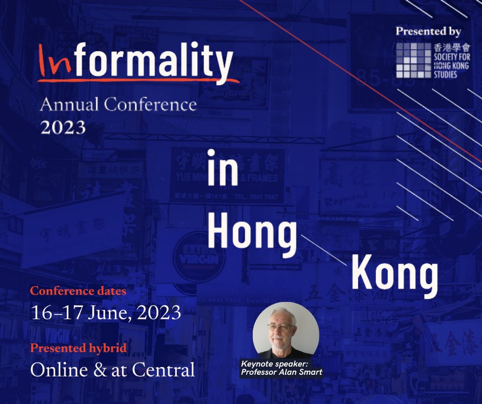 SocHKStudies's tweet photo. ‼️Attention all academics interested in Hong Kong studies!

Join us 🔗 https://t.co/uxrXTIFgwY for the our Annual Conference 2023 on 'Informality in Hong Kong', featuring a lineup of renowned scholars and experts in the field.

#InformalityInHK
#HongKongStudies https://t.co/KwaTRJDqhZ