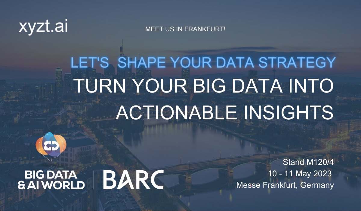 Next week we're heading to Frankfurt 🇩🇪 to attend the  @big data &amp; ai world Frankfurt.
We look forward to discuss how we can help to shape your data strategy by turning your big data into actionable insights.  
Come meet the <a href="/xyzt/">xyzt</a>.ai  team at the #BDAIWF23