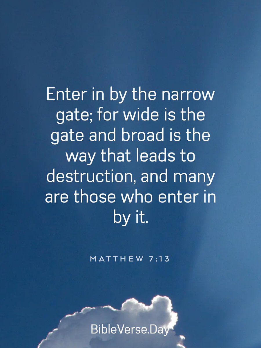 Never has the gate felt more narrow than in our present age. #Jesusistheway #Heislife #comejoinus