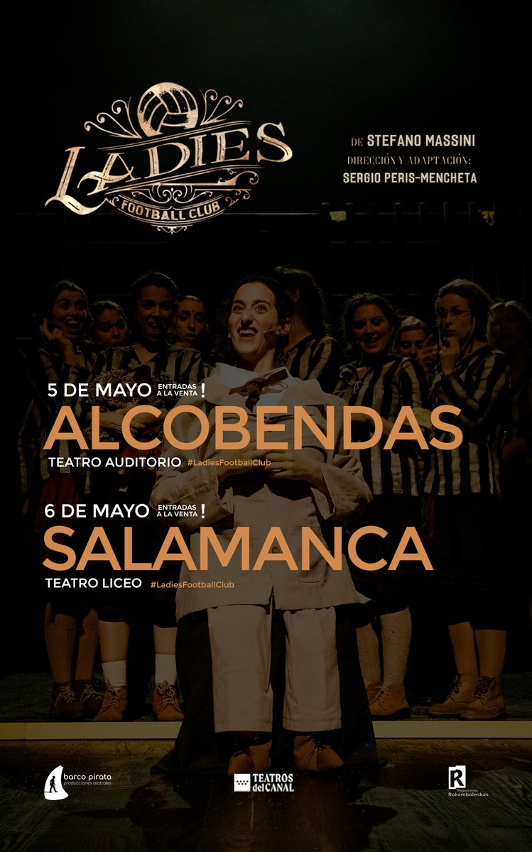 barcopirataorg's tweet photo. "Oh! Oh! Oh! It's a lovely war!"

Nuestras ladies vuelven al campo de batalla 💪

¡Últimas entradas a la venta!

5 de mayo en el Auditorio de #Alcobendas: https://t.co/hRpFKnIReP

6 de mayo en el Teatro Liceo de #Salamanca: 
https://t.co/sGCkWl4QyO

#ladiesfootballclub #teatro https://t.co/E8V3zsjjH2