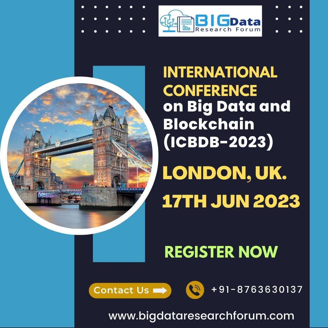 BResearchforum's tweet photo. International Conference on Big Data and Blockchain (ICBDB), in London, UK during 17th Jun 2023.
CONFERENCE LINK:
https://t.co/LGgQc6LMMO
REGISTRATION LINK:
https://t.co/9nEY3XR97k
#Bigdataresearchforum #Londonconference2023
#BigDataconferences #Blockchainconferences https://t.co/PE9O11hoib
