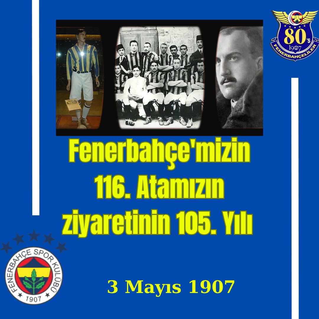 Kulübümüzün kuruluşunun 116. yılı ve Ulu Önderimiz Gazi Mustafa Kemal Atatürk'ün Kulübümüzü ziyaret edişinin 105. yıldönümü kutlu olsun. 

#efsane116yasında