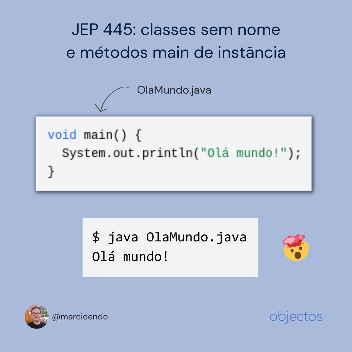 marcioendo's tweet photo. A JEP 445 deve facilitar o ensino e o aprendizado da linguagem Java.

A proposta (ainda sem data definida) introduzirá dois novos conceitos:

- métodos 'main' de instância
- classes sem nome

Eu explico em detalhes nesta thread. https://t.co/1nN4Jpfd8Q