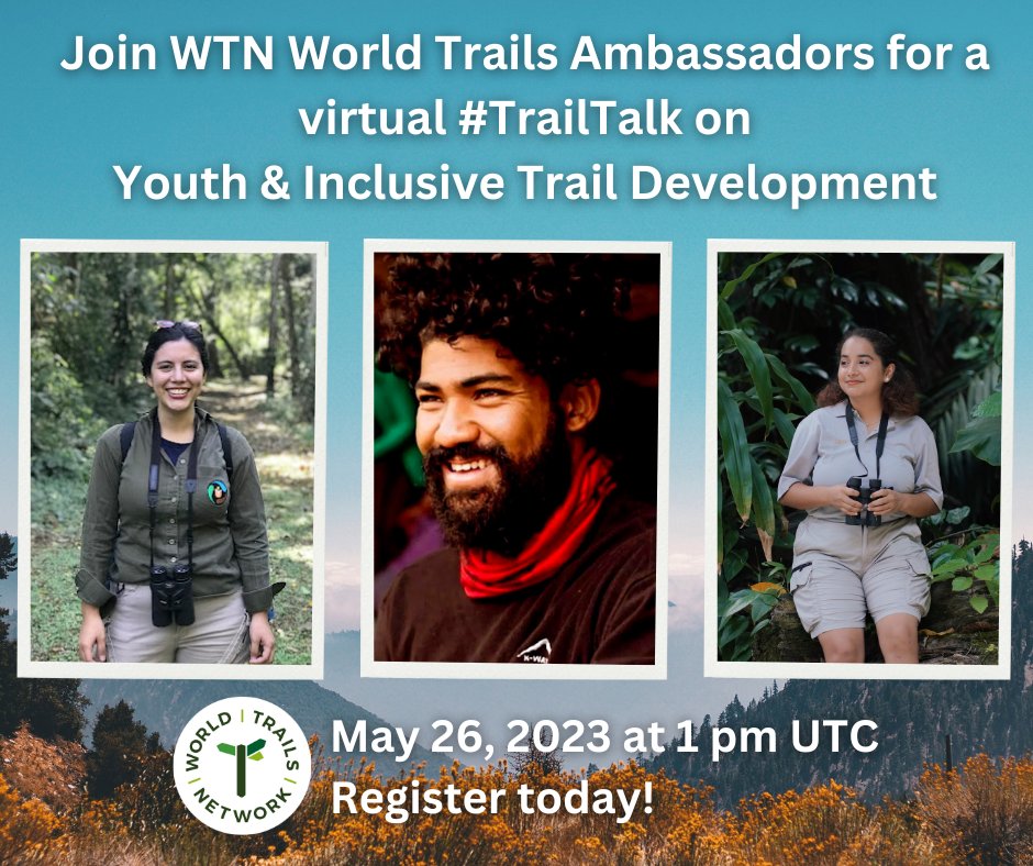 May 26, 2023, at 1pm UTC, join WTN World Trails Ambassadors for a virtual #TrailTalk. Don't miss what is sure to be an engaging conversation about Youth & Inclusive Trail Development. Register for free today at worldtrailsnetwork.org/trailtalks/ #worldtrailsnetwork #trails #inclusivetrails