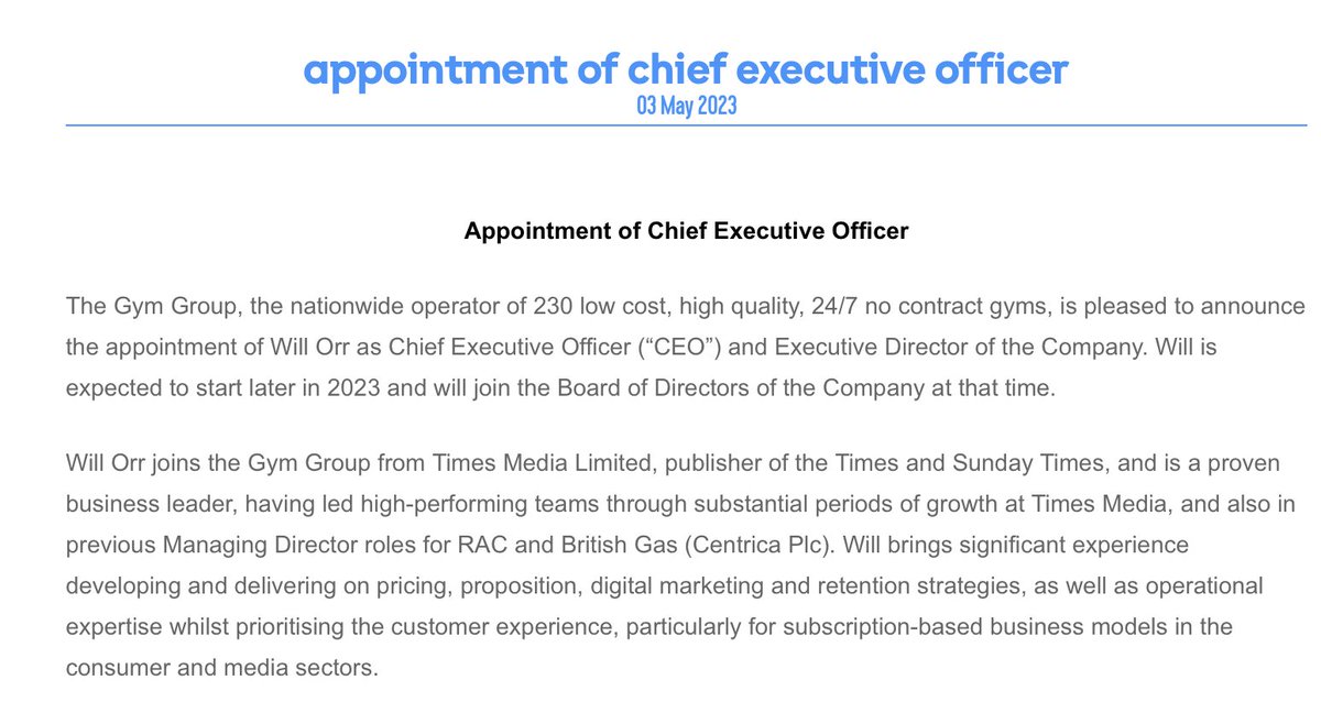 the gym group plc announce Will Orr as its new CEO moving from managing director of Times Media (The Times and Sunday Times). 

I've long believed that fitness businesses need to explain their mission with more compelling narratives so who better than a world-class publisher.