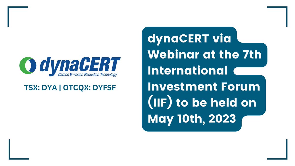 Investornewscom's tweet image. #dynaCERT via Webinar at the 7th International Investment Forum (IIF) to be held on May 10th, 2023 bit.ly/411vV5w 

#HydraGEN™ #HydrogenTechnology #EmissionReduction @dynaCERT $DYA $DYFSF