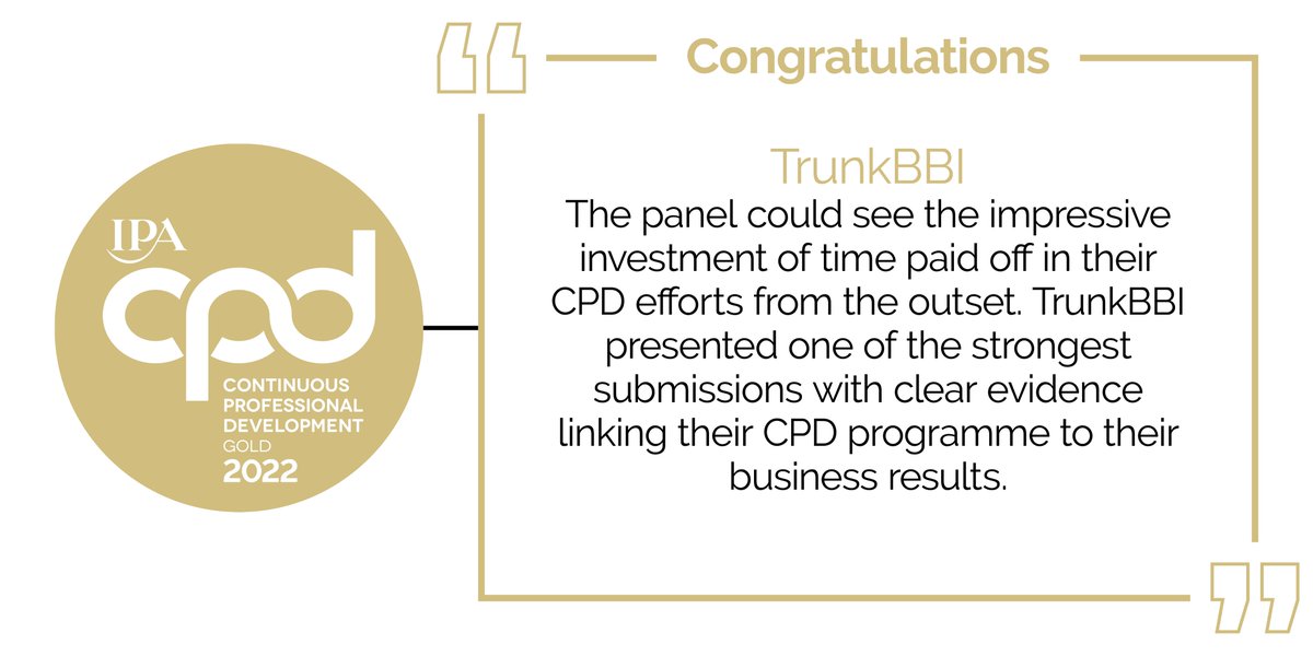 We round off this year's #CPDGold accreditation with <a href="/trunkbbi/">TrunkBBI</a> who our judges shared the following thoughts about:

“TrunkBBI presented one of the strongest submissions with clear evidence linking their CPD programme to their business results.”