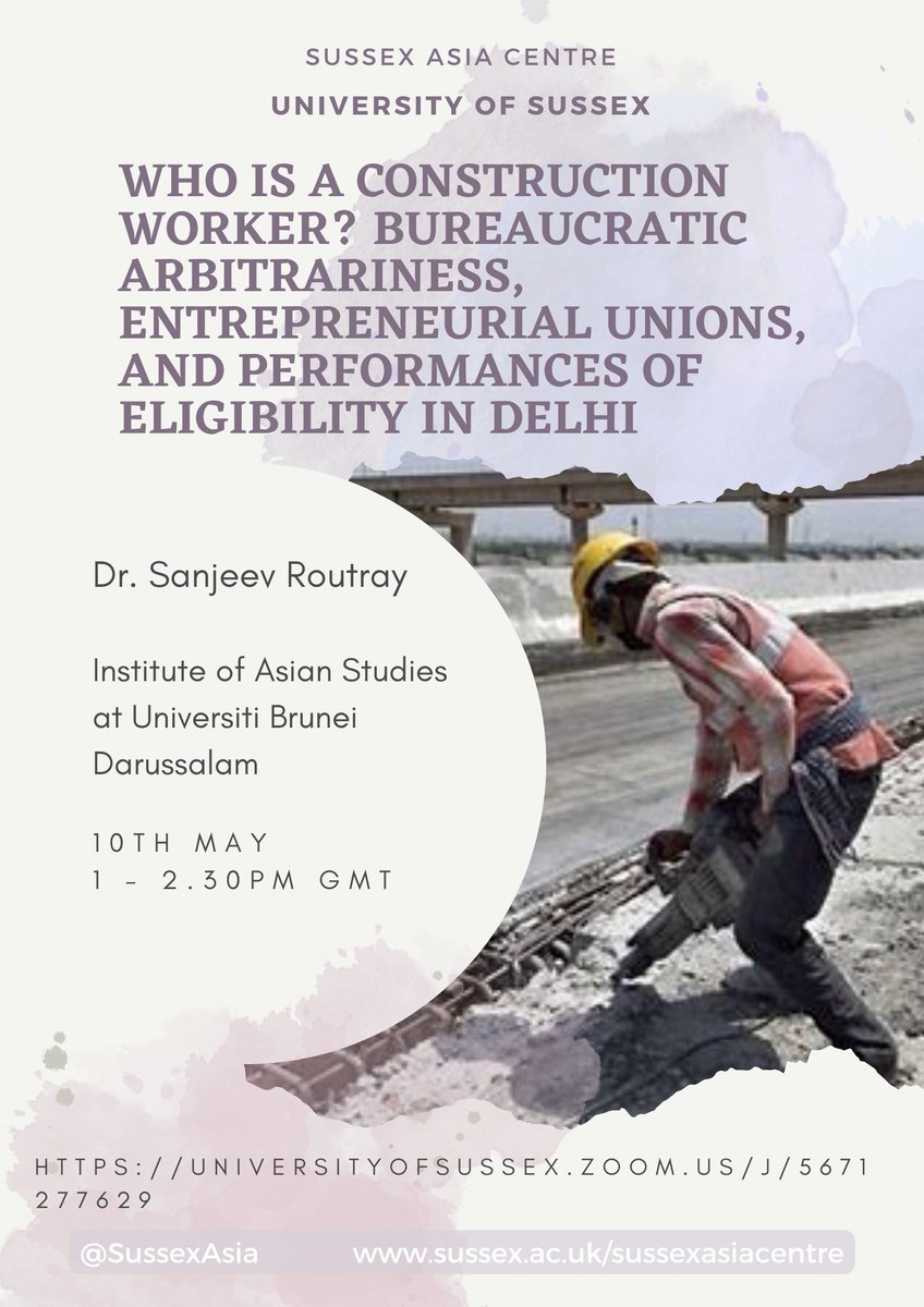 We're joined next Wednesday by Dr. Sanjeev Routray as he gives his talk on 'Who is a Construction Worker? Bureaucratic Arbitrariness, Entrepreneurial Unions, and Performances of Eligibility in Delhi'