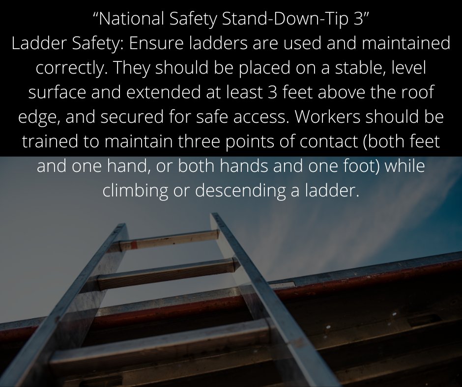 Stand Down for Safety tip of the day!
Tip 3 – 'Ladder Safety'
#OSHA #StandDown4Safety #RoofingProfessionals #RoofingContractors #RoofingIndustry