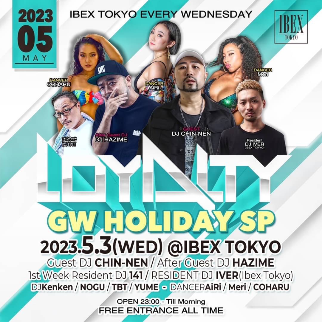 ⚡️Tonight @IBEX_TOKYO ⚡️

メンツ豪華です🙏

@djhazime さん、石井さん @iver_ibx @djkenken025 @DJNOGU98 @dj__tbt @airi_614 @Rinamary0317 and moe!!

@rawri0806 ヨロシクオネガイシマス！