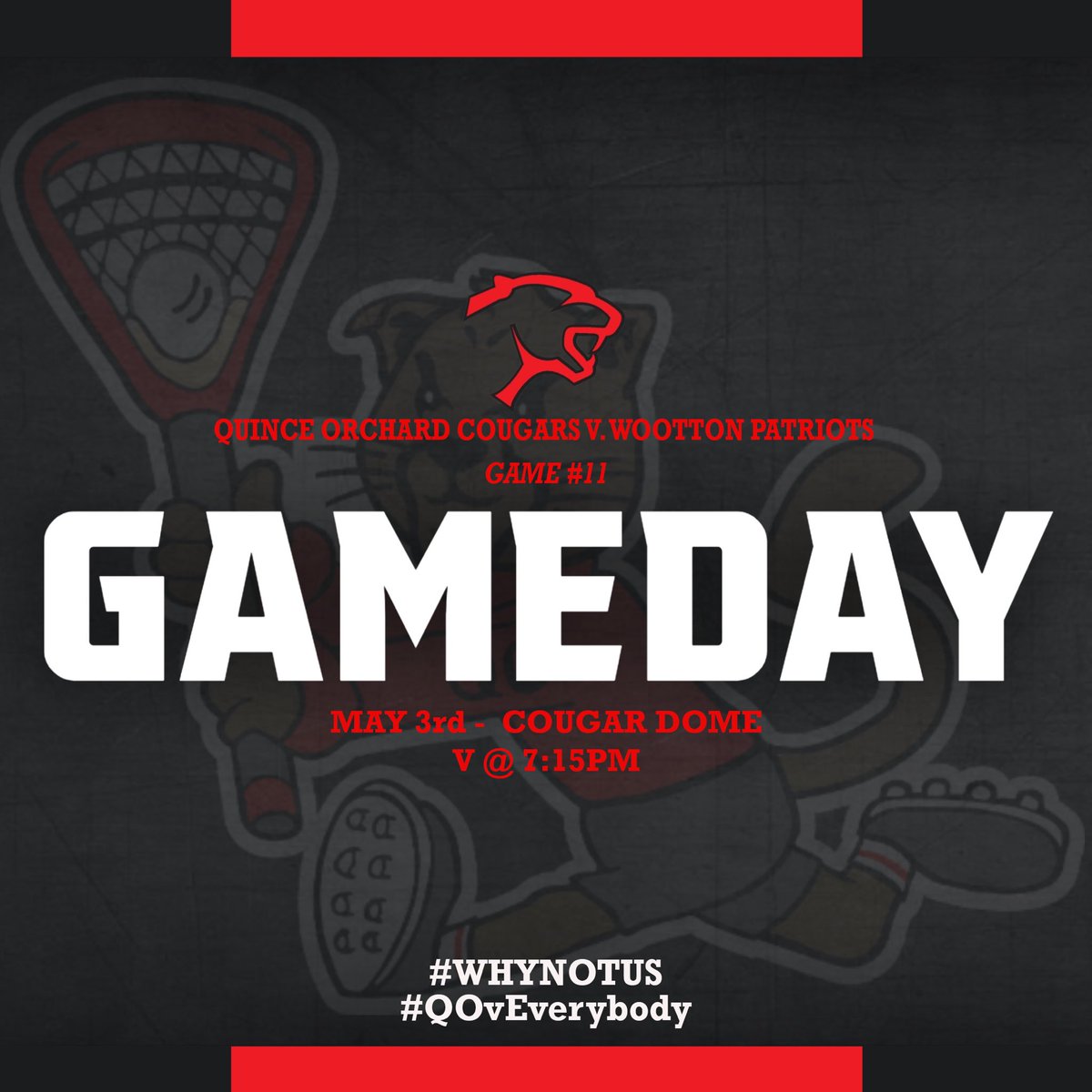 IT’S GAME-DAY!! Come support the boys and help us recognize our seniors.

GAME #11

Cougars are HOME v Wootton Patriots 
⏰: V @ 7:15 
🏟️: Cougar Dome

#whynotus #gocougars #QOvEverybody