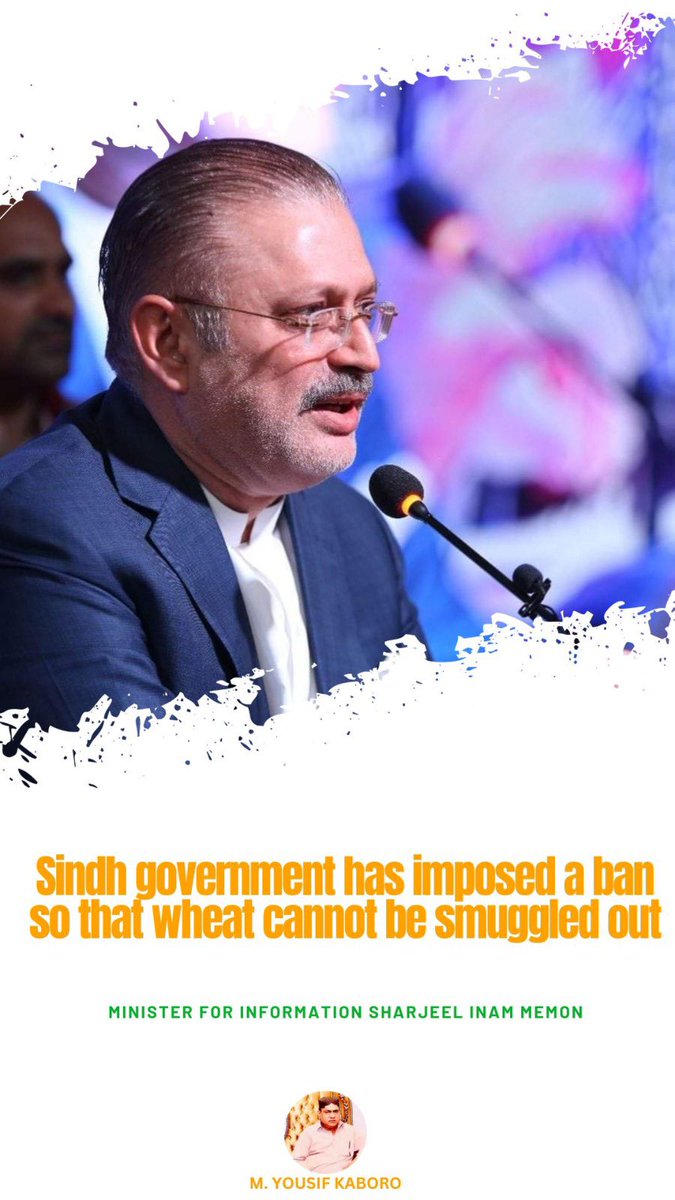 YousifKaboro's tweet photo. Sindh government has imposed a ban so that wheat cannot be smuggled out: Sharjeel Inam Memon @sharjeelinam #Karachi https://t.co/R89sqindjN