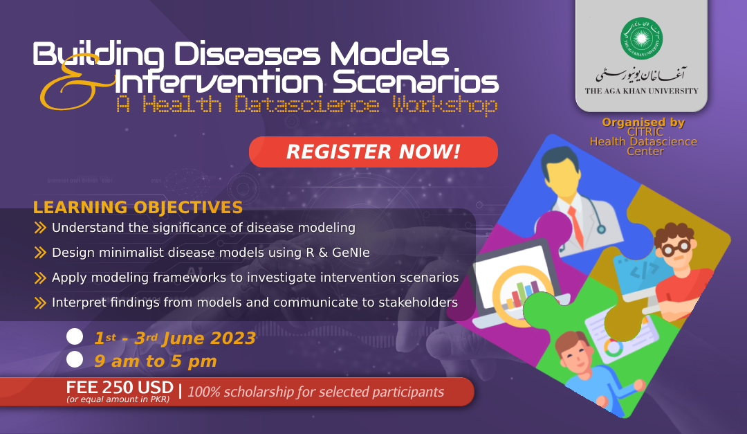 📢 Calling all healthcare, IT, data science and social science professionals! 🧑‍⚕️💻📊🧪

Join our Workshop on Building Diseases Models & Intervention Scenarios from June 1-3, 2023, at Aga Khan University Hospital, Karachi 🏥

Register now! 🚀 #HealthDataScience #Workshop2023 💻🌡️