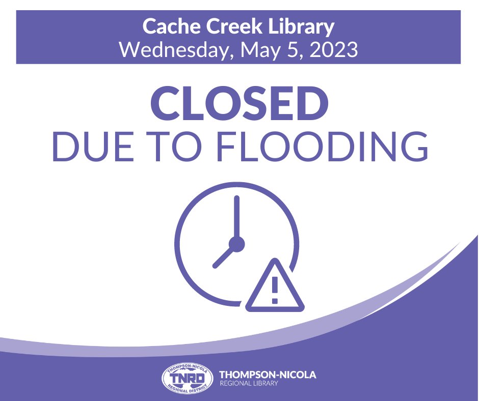 The Cache Creek Library is CLOSED today due to flooding.

We apologize for any inconvenience. Take care, everyone!

#CacheCreekBC