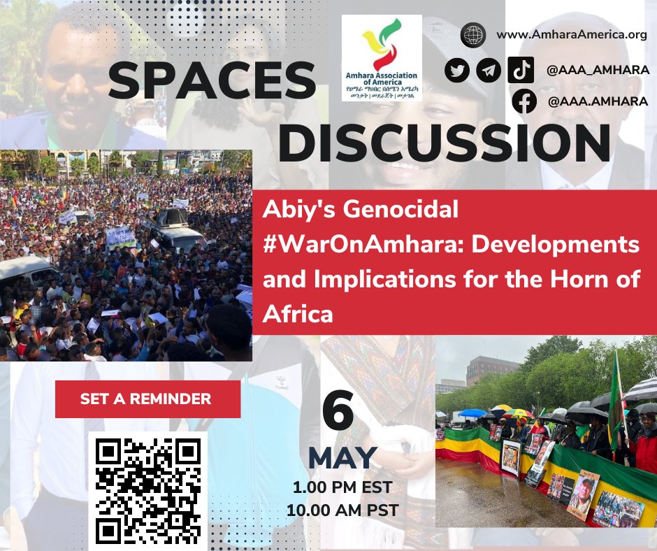 AAA_Amhara's tweet photo. 📢#MEDIA: Join AAA's advocacy team on Saturday, May 6th, 2023 at 1 pm EST/10 am PST for a @TwitterSpaces discussion entitled "Abiy's Genocidal #WarOnAmhara: Developments &amp; Implications for the HoA". Set a reminder and join the space using the link below

https://t.co/xW4KHBkTcn https://t.co/3i6QvHzRN1