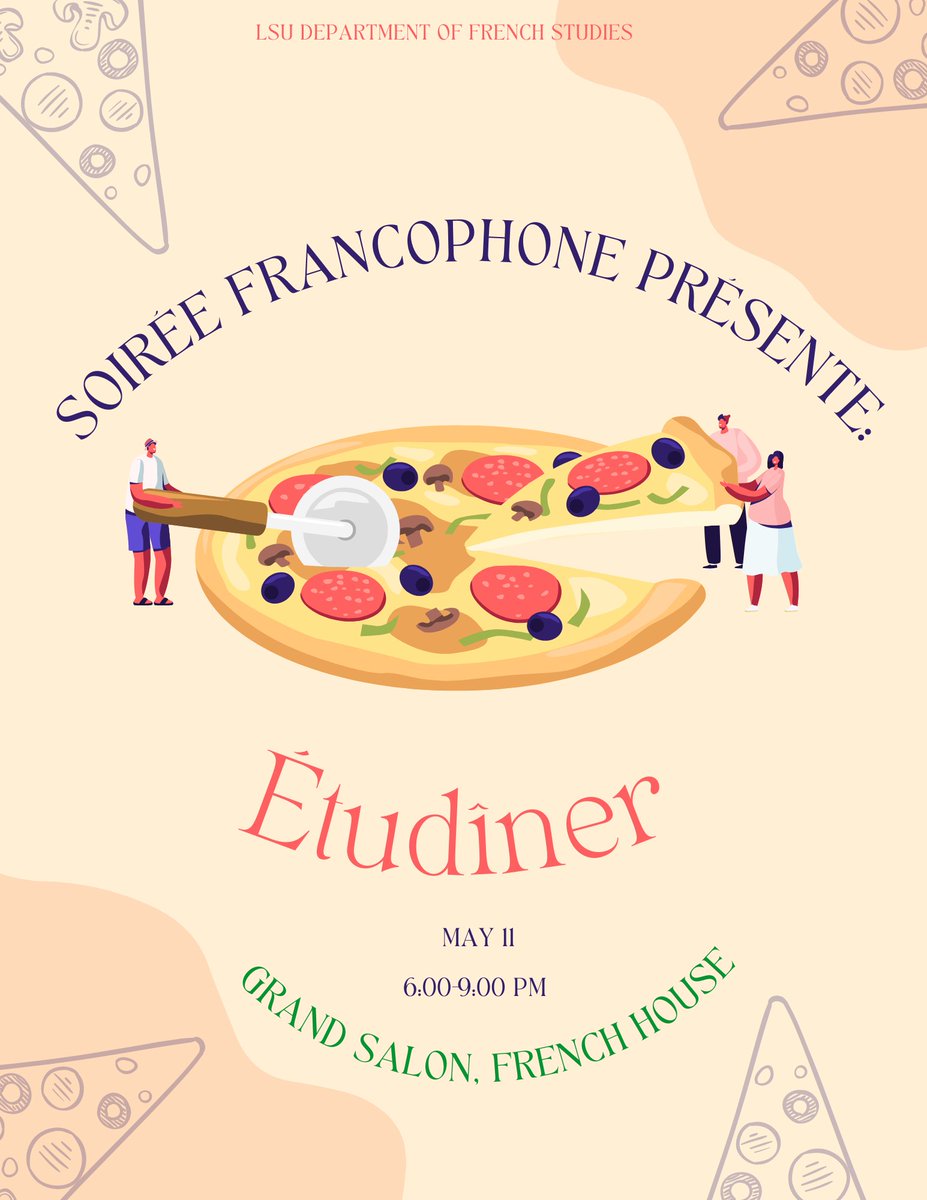 LsuFrench's tweet photo. Join us for Étudiner! 
Thursday May 11th 6:00 - 9:00 pm, 
@ Grand Salon of the French House.
Pizza will be first come, first served at 7:00 pm for students who RSVP'ed only.
RSVP: required at this link (or copy and paste this link into a new browser tab: https://t.co/5zYIkGzW4g https://t.co/FotbwBoIGm