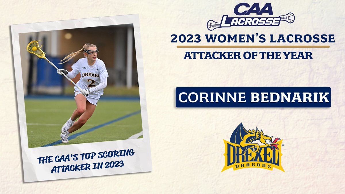 🥍 Women's #CAALax Attacker of the Year

Corinne Bednarik has been the CAA’s top scoring attacker in 2023 while also adding contributions to the <a href="/DrexelWLax/">Drexel Women's Lacrosse</a> draw unit

➡️ bit.ly/3ATEvJb