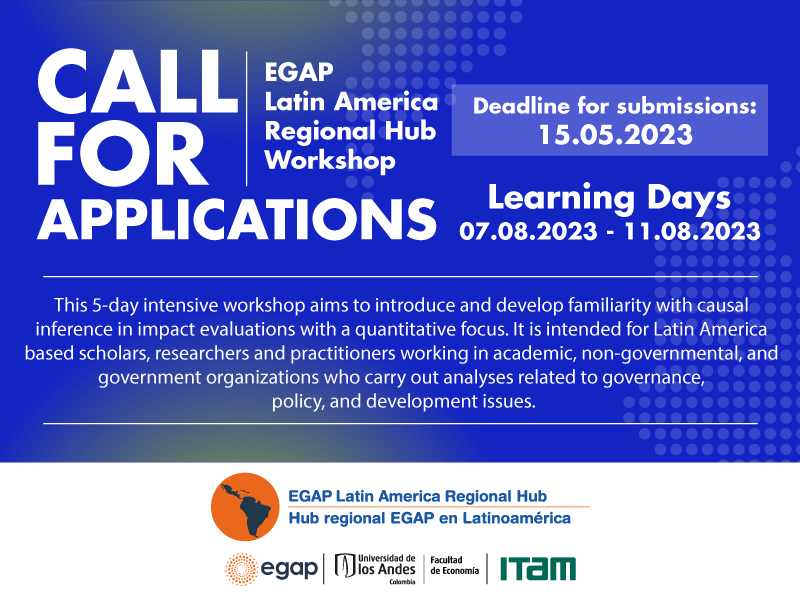 There's still time to apply for the EGAP #LatAmHub Learning Days Workshop from Aug 07-11 <a href="/EconomiaITAM_/">Economía ITAM</a>, Ciudad de México!

Apply before May 15 here: rb.gy/6ts0r
#research #evaluation #experiments

See🧵for more info!