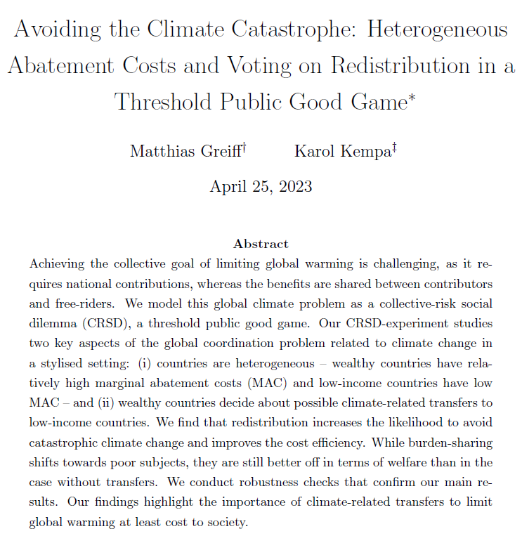 Karol Kempa (@kempa_karol) on Twitter photo 🚨New Working Paper Alert🚨 (with <a href="/matthiasgreiff/">Matthias Greiff</a>)
We conduct a collective-risk social dilemma (CRSD) experiment with heterogenous wealth and MAC.
💡Key finding: climate-related transfers are important to limit global warming at least cost.
🧾: ssrn.com/abstract_id=44… 🚨New Working Paper Alert🚨 (with <a href="/matthiasgreiff/">Matthias Greiff</a>)
We conduct a collective-risk social dilemma (CRSD) experiment with heterogenous wealth and MAC.
💡Key finding: climate-related transfers are important to limit global warming at least cost.
🧾: ssrn.com/abstract_id=44…