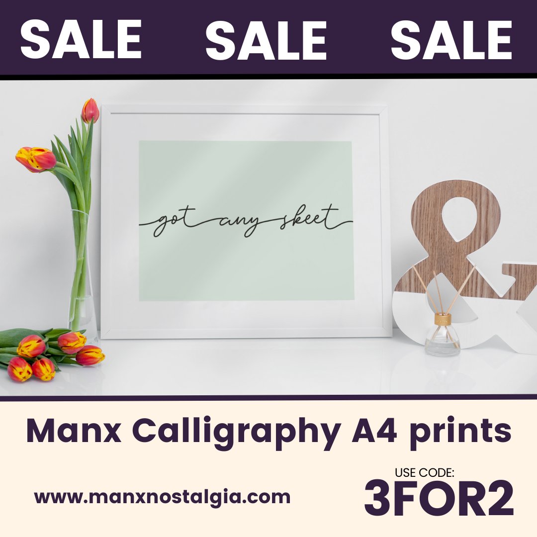 48 HOUR SALE: 
---------------------- 
3 FOR 2 ON ALL MANX CALLIGRAPHY A4 PRINTS

Please use code: 3FOR2 at checkout  
manxnostalgia.com/shop/prints?ca…