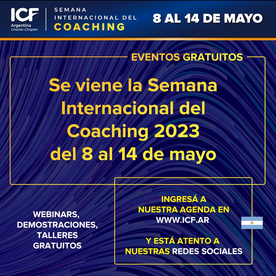 ICFArgentina's tweet photo. Se viene la Semana Internacional del Coaching 2023 del 8 al 14 de mayo, Webinars, demostraciones, talleres gratuitos. Ingresá a NUESTRA AGENDA en https://t.co/QYirDPXBSD y está atento a nuestras redes sociales.
#ICF #ICFLATAM #ICFArgentina #Coaching #CoachingArgentina https://t.co/cwidDZo78c