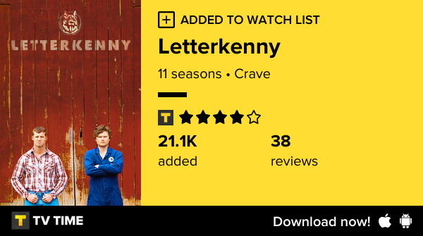 I've just started following Letterkenny tvtime.com/r/2NJAC #tvtime