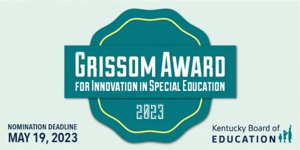 2023 Grissom Award for Innovation in Special Education. Nomination deadline May 19, 2023
