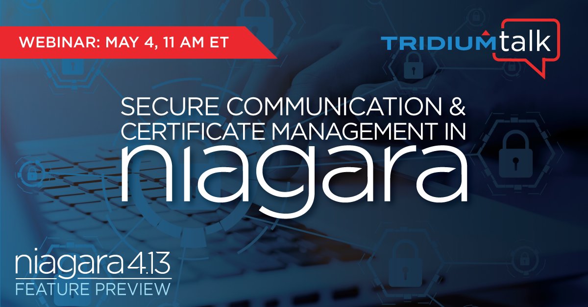 TridiumInc's tweet photo. Register now for the #TridiumTalk on May 4 to learn how to manage certificates and secure communications in Niagara! https://t.co/CDu8MqEPZY https://t.co/QRGw0hMepq