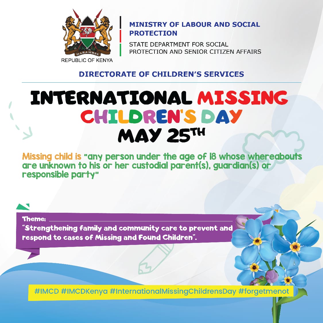 On 25th May we celebrate International Missing Children's day the; Theme will be strengthening family and community care to prevent and respond to cases of missing and found children @KenyaChildren @DCS_Kenya, @ICMEC_official , @missingchild_ke @joyndilinge