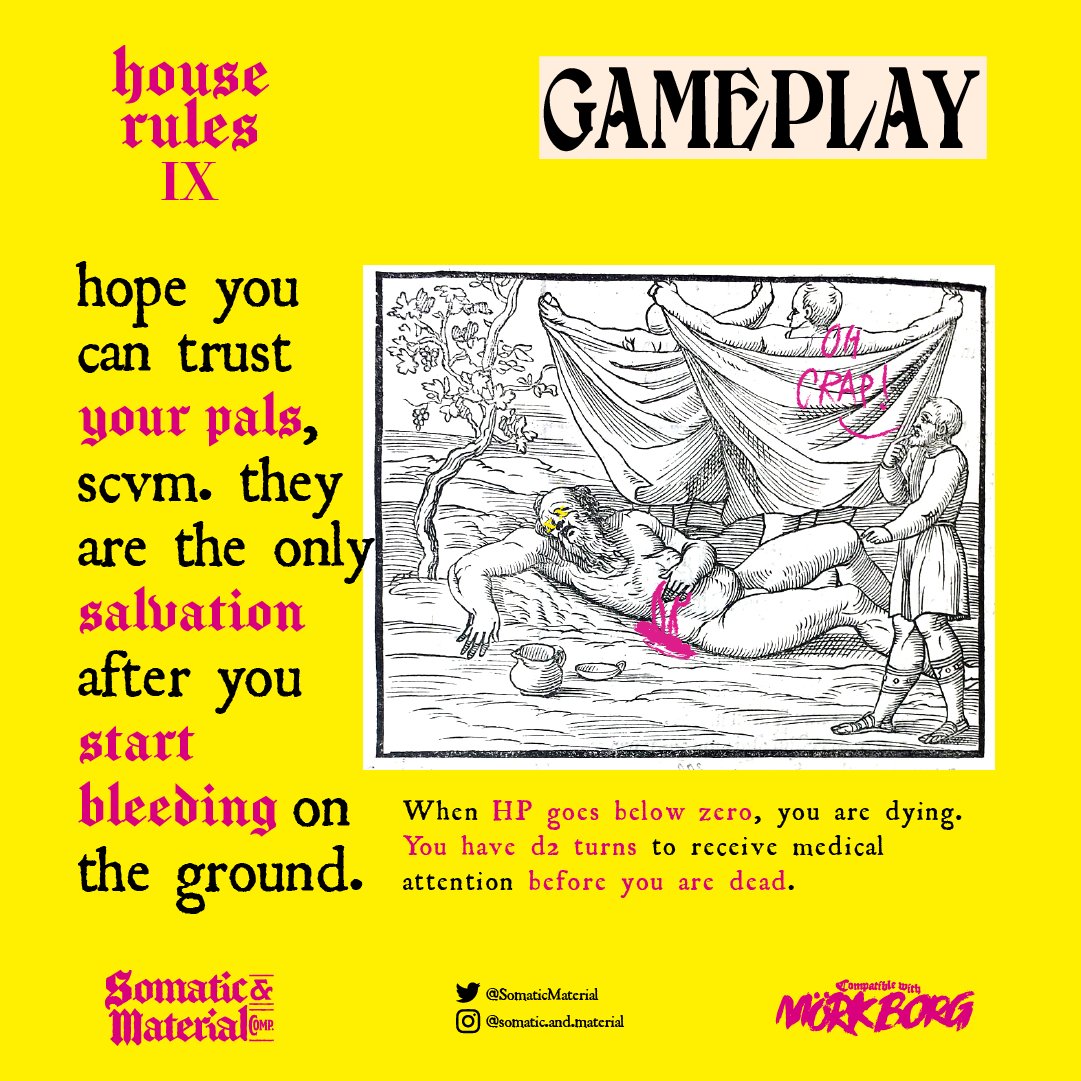 SomaticMaterial's tweet image. #MorkBorg #osr #houserule IX
(#Gameplay) Dying:
When HP goes below zero, you are dying intead of dead. You have d2 turns to receive treatment before you are dead.
#rpg #ttrpg #ttrpgcommunity #ttrpgfamily #houserules