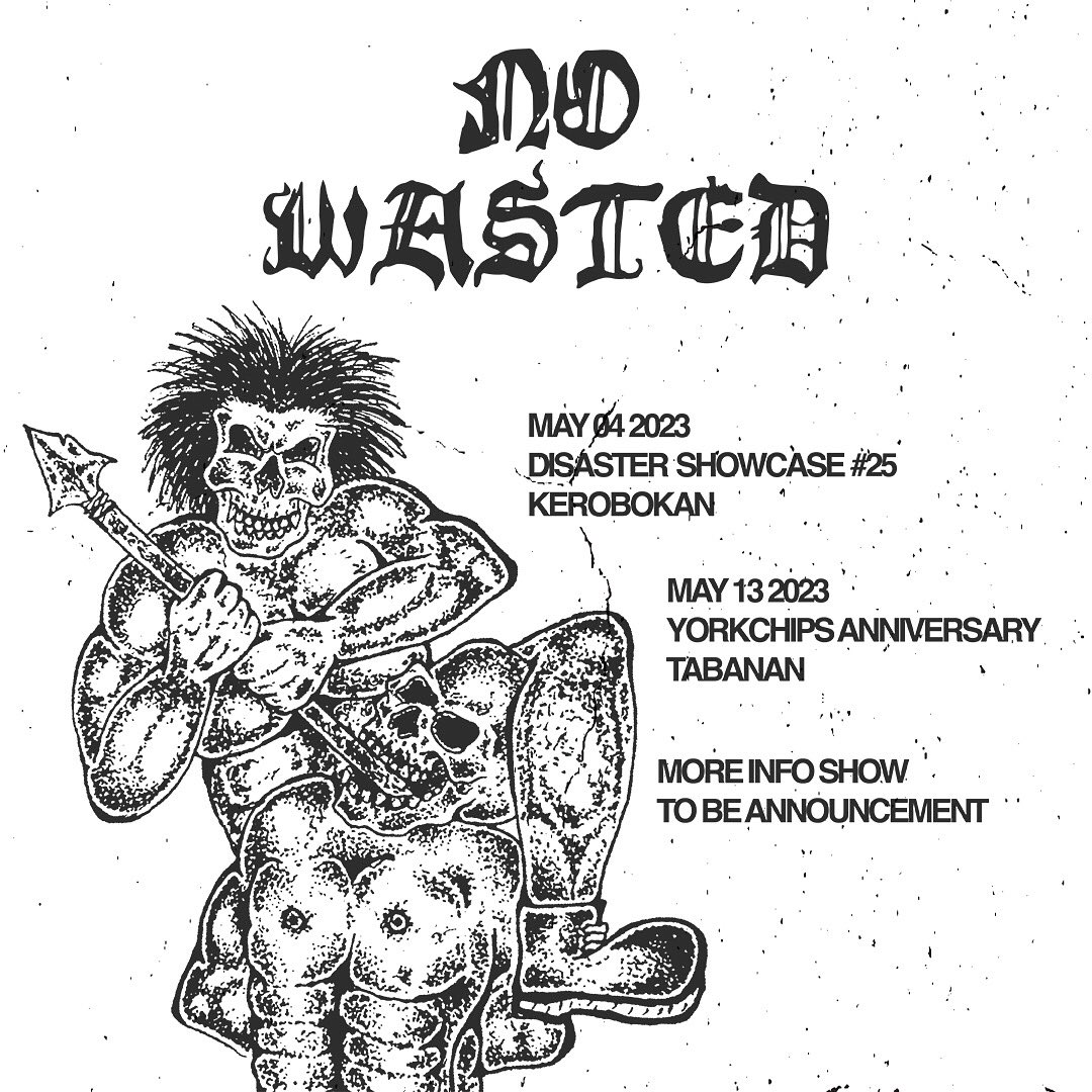 NO WASTED (@nowasted_) on Twitter photo Jumpa besokk di gelaran Disaster Showcase #25 gengsss! Minggu berikut nya maen di Tabanan. Seru nya bulan mei 🙌🏻 Jumpa besokk di gelaran Disaster Showcase #25 gengsss! Minggu berikut nya maen di Tabanan. Seru nya bulan mei 🙌🏻