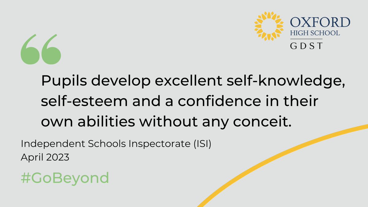 Oxford High School GDST pupils are given the opportunity to shine and develop their sense of self, independently. #SchoolInspection #ISI #GDST #GoBeyond #GirlsFutures