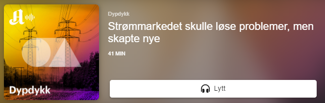 Lars Ragnar Solberg (@larsragnar) on Twitter photo I dag lyttet jeg til en podcast som på en enkel, men grundig, måte forklarer historien, den samfunnsøkonomiske begrunnelsen og mekanismene i kraftmarkedet. Absolutt verdt et lytt. Med Einar Hope, Eivind Reiten m.fl.
Podme/<a href="/Aftenposten/">Aftenposten</a> sin podcast Dypdykk
podme.com/no/dypdykk I dag lyttet jeg til en podcast som på en enkel, men grundig, måte forklarer historien, den samfunnsøkonomiske begrunnelsen og mekanismene i kraftmarkedet. Absolutt verdt et lytt. Med Einar Hope, Eivind Reiten m.fl.
Podme/<a href="/Aftenposten/">Aftenposten</a> sin podcast Dypdykk
podme.com/no/dypdykk