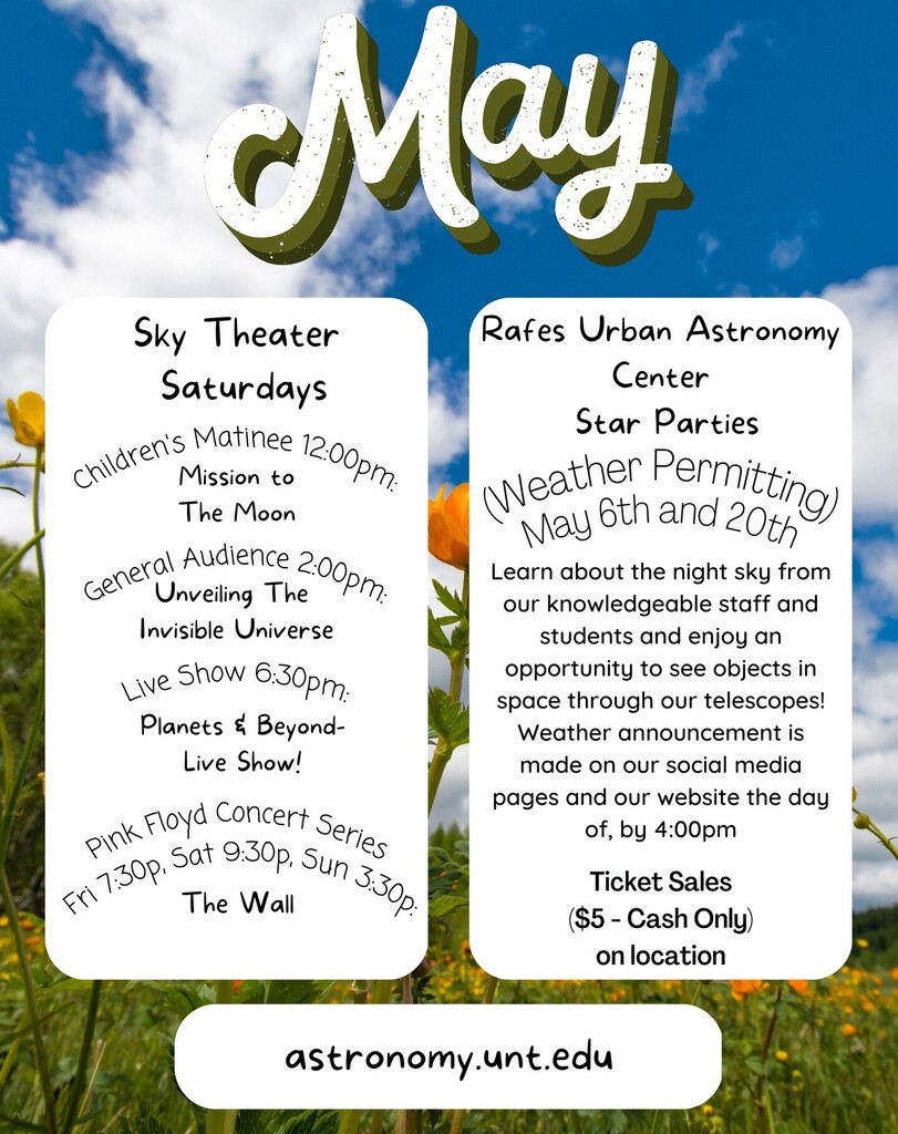 May schedule! We will make weather closing announcements when needed on Facebook and on our website.

Link in Bio!

#planetarium #astronomy #starparties #UNT #skytheater instagr.am/p/CryYZHZumPK/