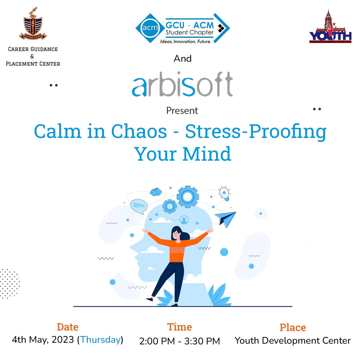 _gcuacm's tweet photo. GCU-ACM Student Chapter, in collaboration with Career Guidance and Placement Centre, presents a seminar on 'Calm in Chaos - Stress-Proofing Your Mind' by @arbisoft.

@GCU_CGPC @gcuniversitylhr @zaidia @TheOfficialACM @_gcuacm

#gcuacm #arbisoft #gcu #asgharzaidi https://t.co/Qt3gpMv8RJ
