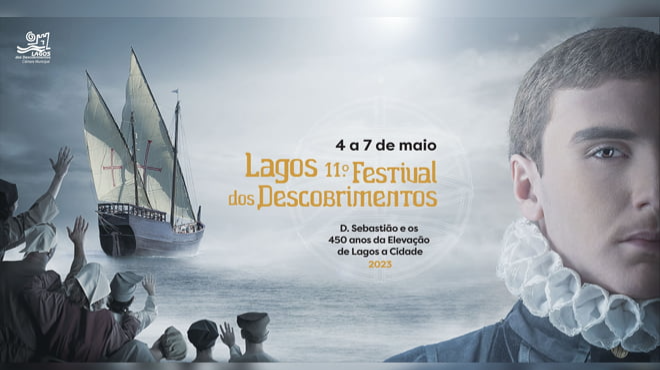 📣 𝐃𝐞 𝟒 𝐚 𝟕 𝐝𝐞 𝐦𝐚𝐢𝐨, 𝐧ã𝐨 𝐩𝐞𝐫𝐜𝐚 𝐨 𝟏𝟏.º 𝐅𝐞𝐬𝐭𝐢𝐯𝐚𝐥 𝐝𝐨𝐬 𝐃𝐞𝐬𝐜𝐨𝐛𝐫𝐢𝐦𝐞𝐧𝐭𝐨𝐬, 𝐞𝐦 𝐋𝐚𝐠𝐨𝐬! Nesta 11.ª edição será revisitada a época de El-Rei D. Sebastião, tendo como tema “D. Sebastião e os 450 anos de Elevação de #Lagos a Cidade”.