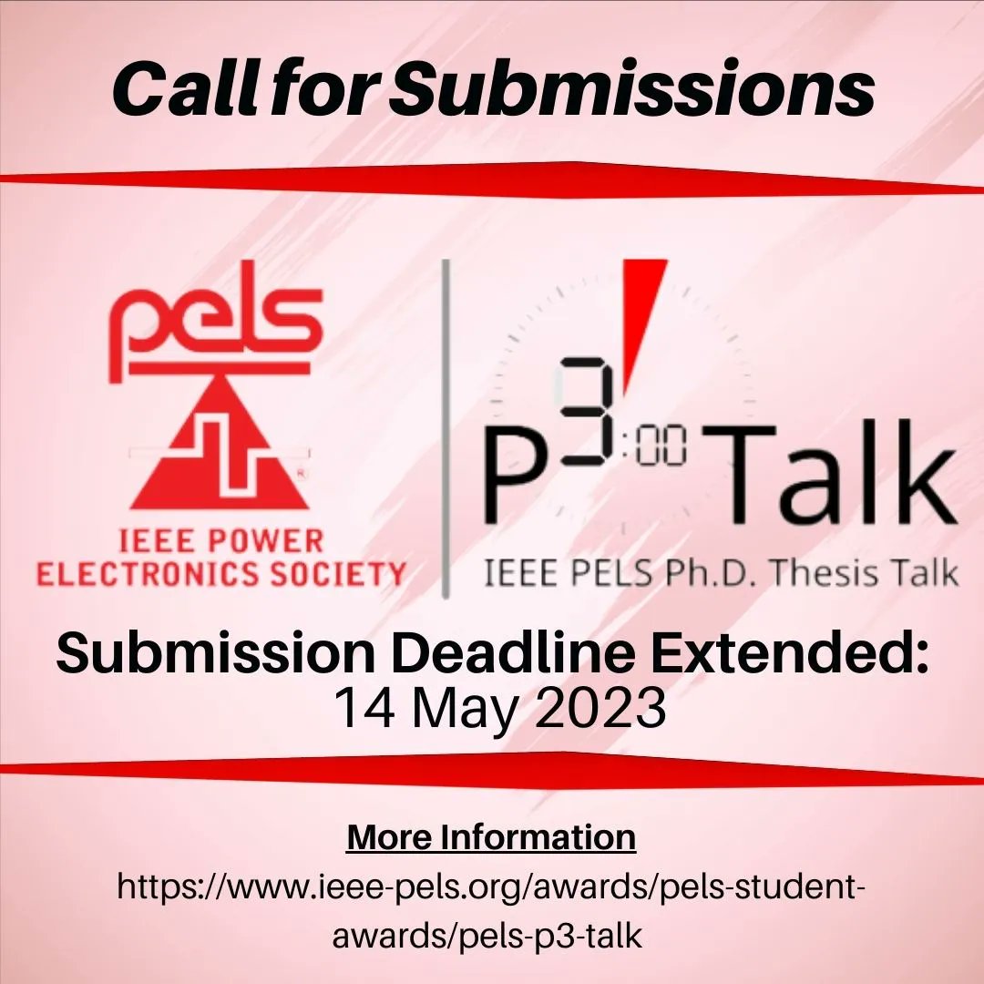 IEEEPELS's tweet photo. Don’t miss out on your chance to submit your video nomination for the IEEE PELS PhD Thesis Talk (P3 Talk) - Deadline has been extended to 14 May. 5 videos will be awarded with an honorarium of $1,000 USD. #P3TALK #PHD #IEEE
For more information/submit: https://t.co/akzvhS2ENZ https://t.co/KOYplX7vfS