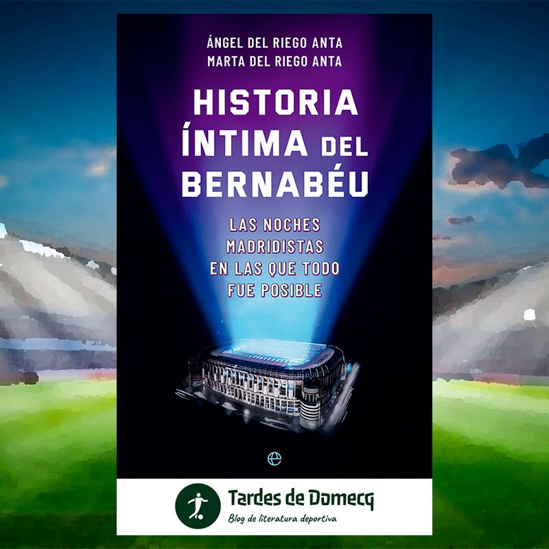 📖⚽️ | Historia íntima del Bernabéu | @la_meseta_uber | @martadelriego | @esferalibros 

tardesdedomecq.blogspot.com/2023/05/histor…

El Bernabéu tiene su historia, sus reyes, príncipes y mendigos. En sus gradas permanece viva la memoria de cada partido que ha construido la leyenda del Real Madrid.