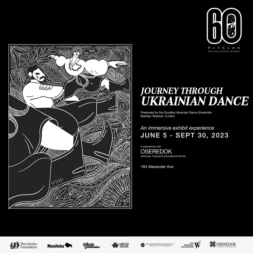 Rusalka is thrilled to announce the upcoming unveiling of “The Journey Through Ukrainian Dance” exhibit in partnership with @OseredokUCEC. We extend a special thank you to our curator, Rusalka alumnus Markian Tarasiuk, & our generous sponsors & donors. We hope you will join us!