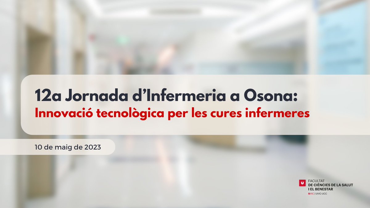 UVic_FCSB's tweet photo. 📣12a Jornada d'Infermeria a Osona "Innovació tecnològica per les cures infermeres"

📅 10 de maig de 2023
🕘 De 9 a 14 h
📍 Aula Magna de la @uvic_ucc 

Inscripcions a través del següent formulari👇
https://t.co/RJw7ncIeDS https://t.co/lKOct4odZz
