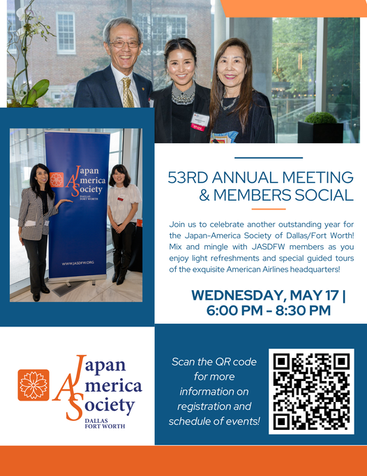 The <a href="/JASDFW/">Japan-America Society of Dallas/Fort Worth</a> 53rd Annual Meeting &amp; Members' Social is just two weeks away - Wednesday, May 17. Mix and mingle as you enjoy light refreshments and special guided tours of <a href="/americanair/">americanair</a> headquarters! Learn more in the QR code in the image or visit jasdfw.org/event/2023annu….