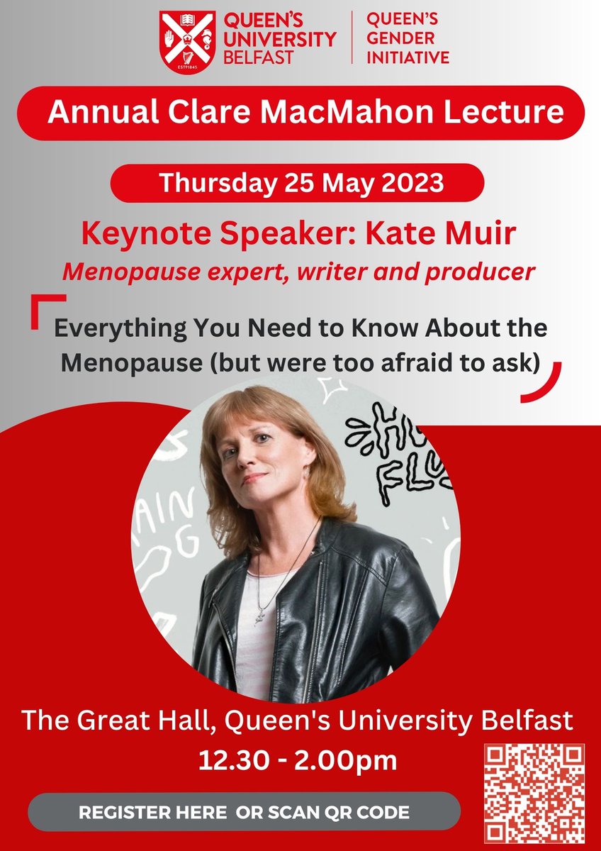 Register now for our Annual Clare MacMahon Lecture 'Everything You Need to Know About the Menopause (but were too afraid to ask)' Keynote Speaker: Kate Muir 📅 Thursday 25 May 2023 ⏰ 12.30 - 2pm 📍The Great Hall, Queen's University 🎟️Register here: bit.ly/416sA5b