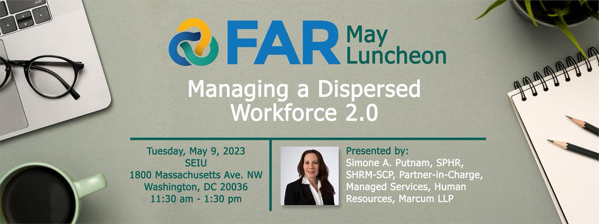 FAR's Monthly Luncheons are great opportunities to connect, collaborate, and network.

Register now and plan to attend as Simone Putnam, SPHR, SHRM-SCP presents "Managing a Dispersed Workforce 2.0" on May 9th!

lnkd.in/gbX7UnuA