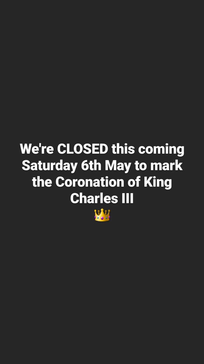 CLOSED on Saturday 6th May for the #coronation