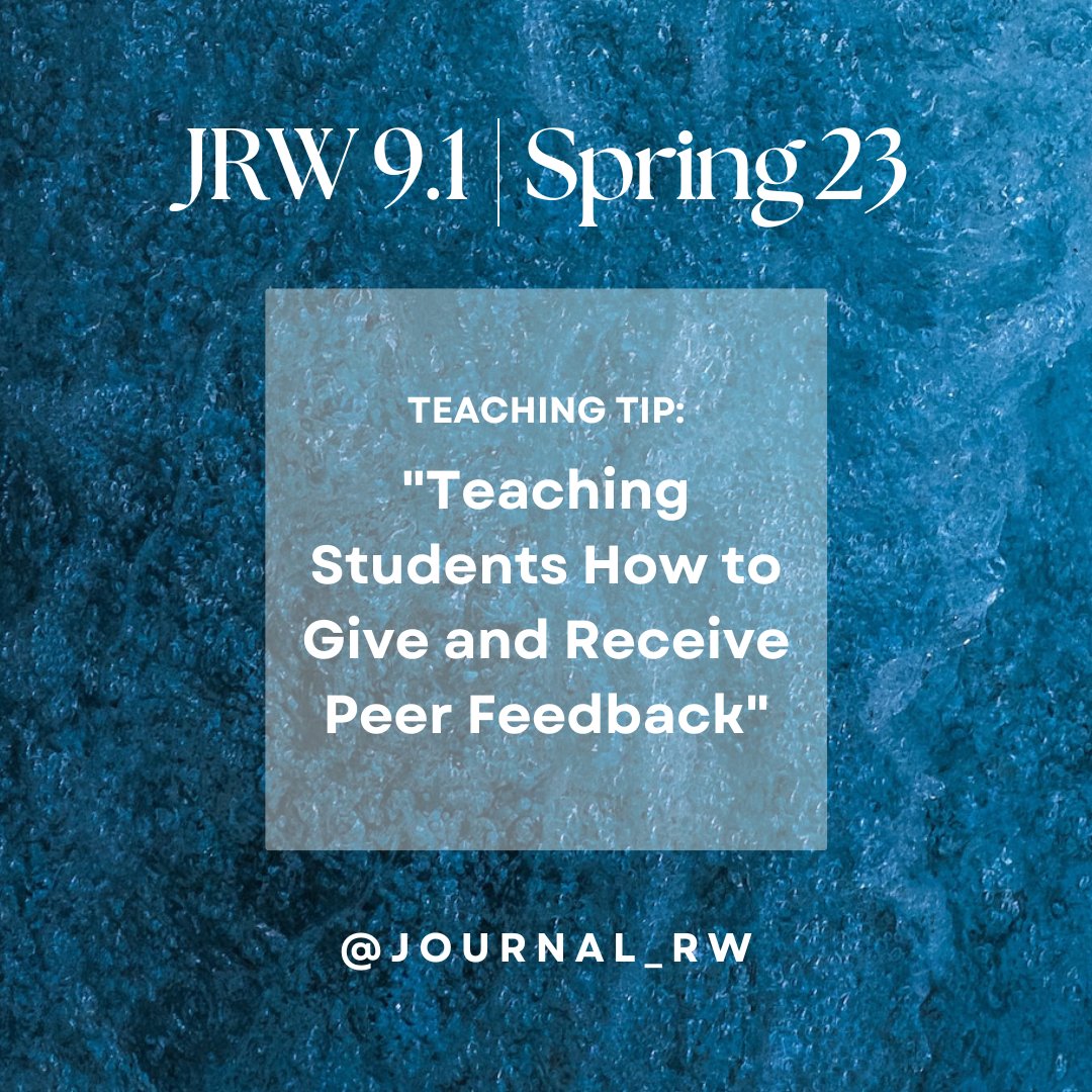 “Teaching Students How to Give & Receive Peer Feedback” from Megan Heise is another useful #TeachingTip in this Spring 2023 @Journal_RW issue. 
scholarsarchive.byu.edu/journalrw/vol9…