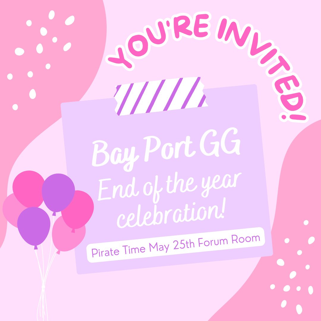 bayport_gg's tweet photo. All Bay Port GG members are welcome to join us on May 25th for an end of year celebration🎉 We will be celebrating all of our accomplishments throughout this school year💓 See you there! #ggmovement https://t.co/FiqVU8pX8D