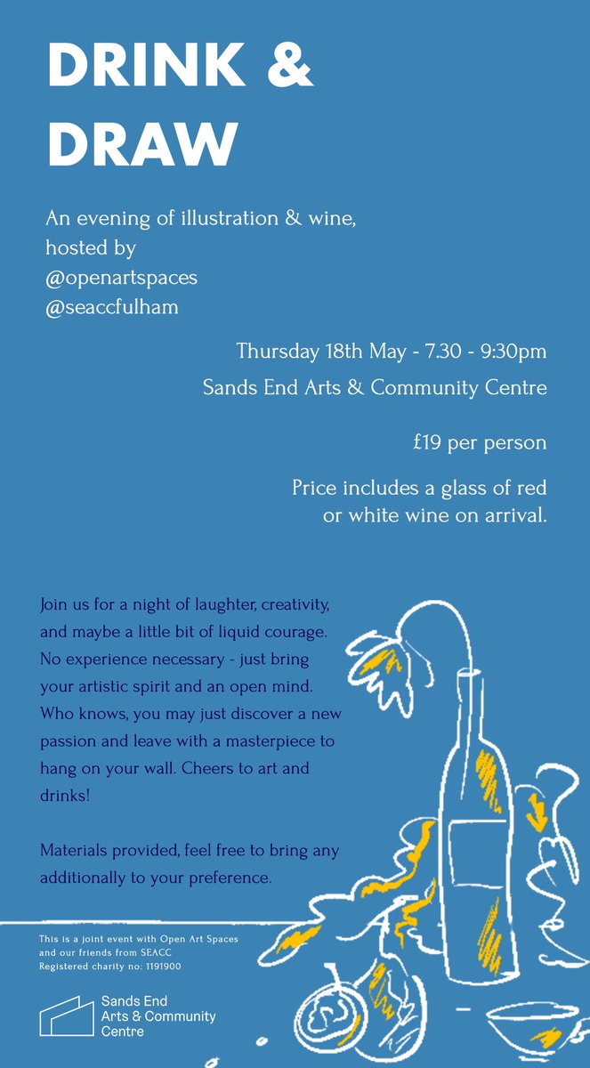.<a href="/OpenArtSpaces/">Open Art Spaces</a> drink &amp; draw Sands End Arts &amp; Community Centre, Thurs 18 May, 7.30 to 9.30pm. Tickets £19, glass of wine on arrival. Book via <a href="/EventbriteUK/">Eventbrite UK</a> eventbrite.co.uk/e/drink-n-draw…. #seaccfulham #communitycentre #artscentre #charity #fulham #art #drawing #wine #illustration